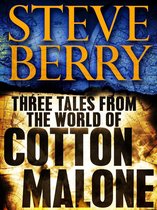 Cotton Malone - Three Tales from the World of Cotton Malone: The Balkan Escape, The Devil's Gold, and The Admiral's Mark (Short Stories)