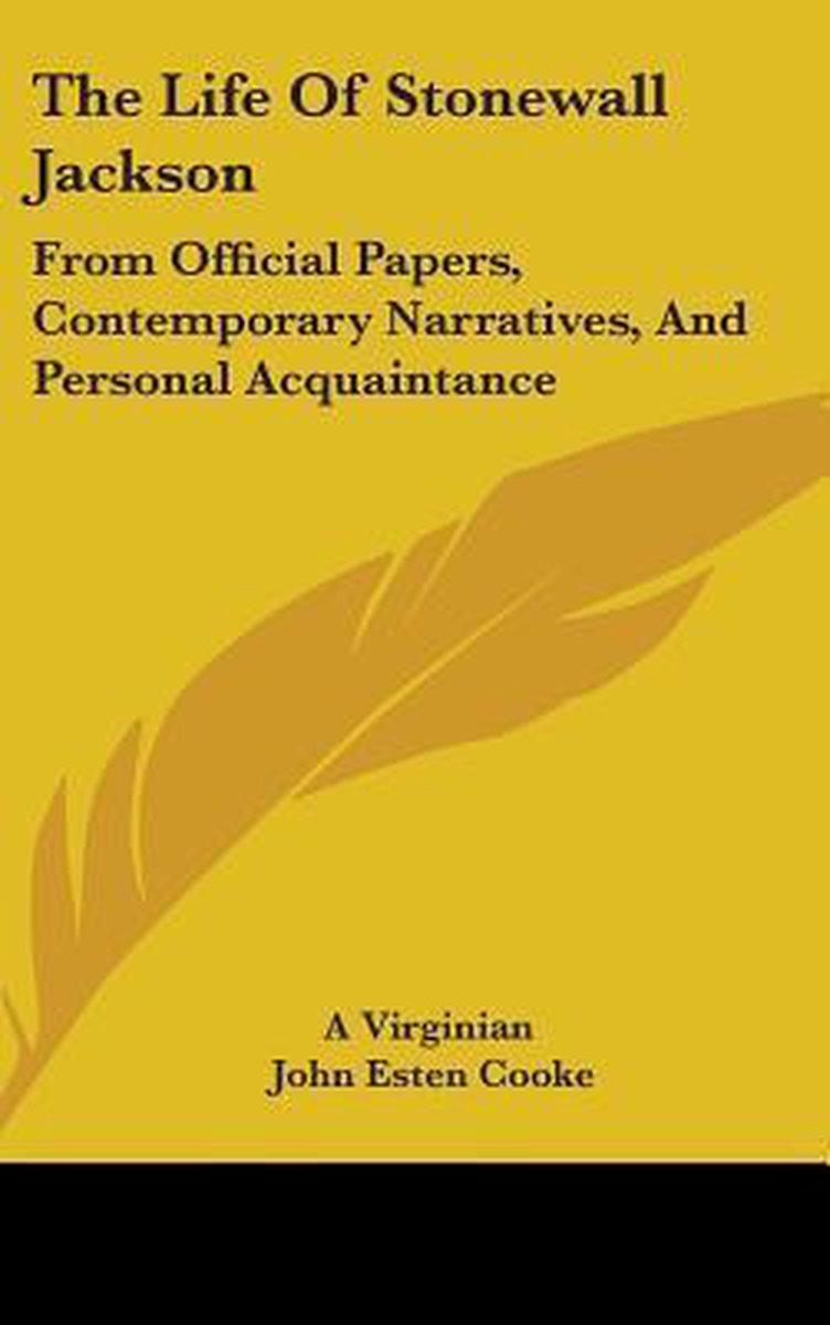The Life Of Stonewall Jackson van John Esten Cooke