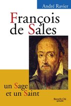 Spiritualité - François de Sales, un sage et un saint
