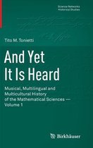 And Yet It Is Heard