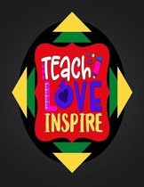 Teach Love Inspire
