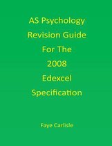 As Psychology Revision Guide for the Edexcel Specification