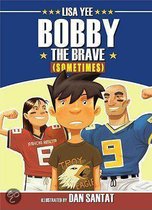 Bobby the Brave (Sometimes)