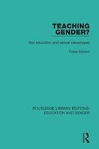 Routledge Library Editions: Education and Gender - Teaching Gender?