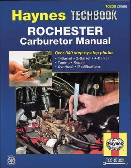 The Haynes Rochester Carburetor Manual/Includes All 1Barrel, 2Barrel