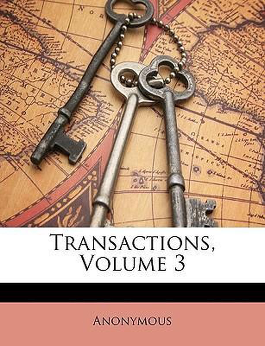 Transactions, Volume 3 van