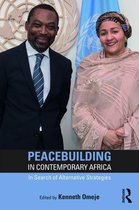Routledge Studies in African Development - Peacebuilding in Contemporary Africa