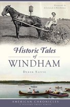 American Chronicles - Historic Tales of Windham