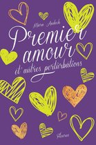 Premier baiser et autres complications 2 - Premier amour et autres perturbations