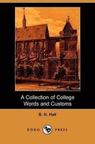A Collection of College Words and Customs (Dodo Press)