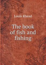 The book of fish and fishing