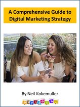 A Comprehensive Guide to Digital Marketing Strategy