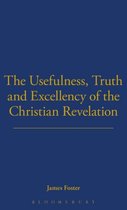 Usefulness, Truth, and Excellency