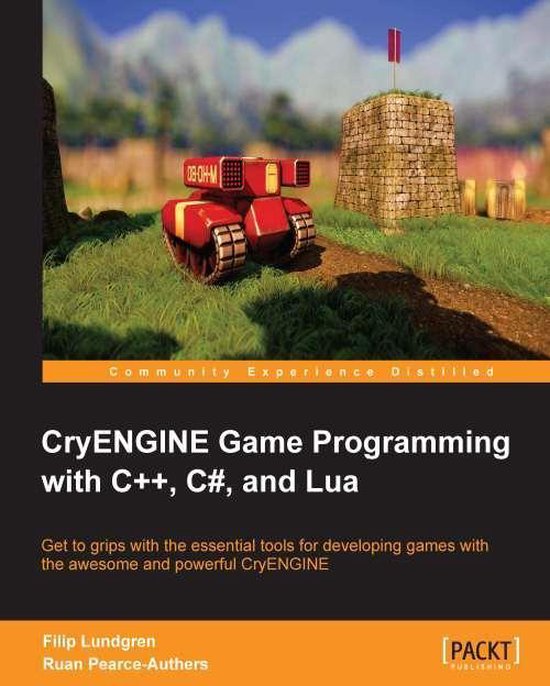 CryENGINE Game Programming with C++, C#, and Lua - cover