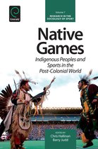 Research in the Sociology of Sport 7 - Native Games