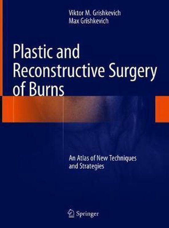 Plastic and Reconstructive Surgery of Burns 9783319787138 Viktor M