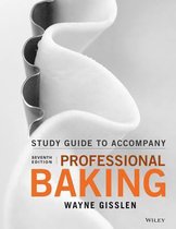 Student Study Guide to Accompany Professional Baking