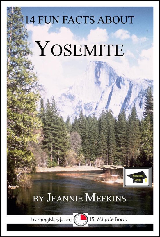 15-Minute Books 609 - 14 Fun Facts About Yosemite: Education ... - cover