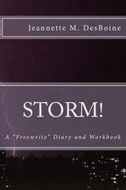 Storm! a Freewrite Diary and Workbook