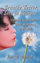 Breathe Better, Live in Wellness