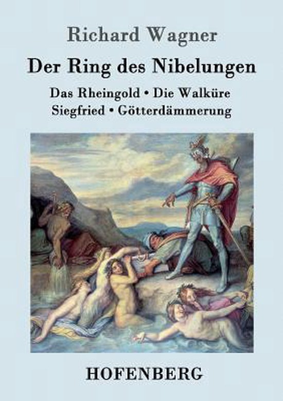 Boek 'Der Ring des Nibelungen' van Richard Wagner. Afbeelding van een toneelscène met zeemeerminnen en krijgers.