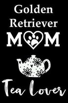 Golden Retriever Mom Tea Lover