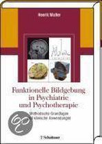 Funktionelle Bildgebung in Psychiatrie und Psychotherapie
