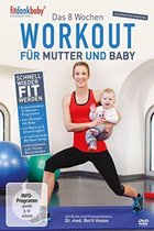 Fitdankbaby: 8 Wochen Workout Fur Mutter & Baby