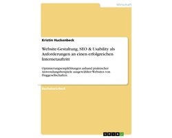 Website-Gestaltung, SEO & Usability als Anforderungen an einen erfolgreichen Internetauftritt