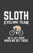 Sloth Cycling Team We'll Get There When We Get There