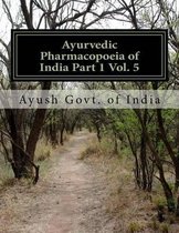 Ayurvedic Pharmacopoeia of India Part 1 Vol. 5