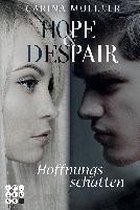 Hope and Despair 01: Hoffnungsschatten