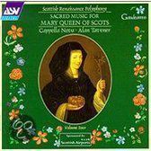 Sacred Music for Mary Queen of Scots / Alan Tavener, Cappella Nova