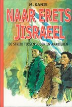 De strijd tussen Joden en Arabieren - Naar Erets Jisraeel