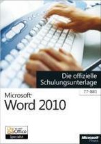 Microsoft Word 2010 - Die offizielle Schulungsunterlage (77-881)