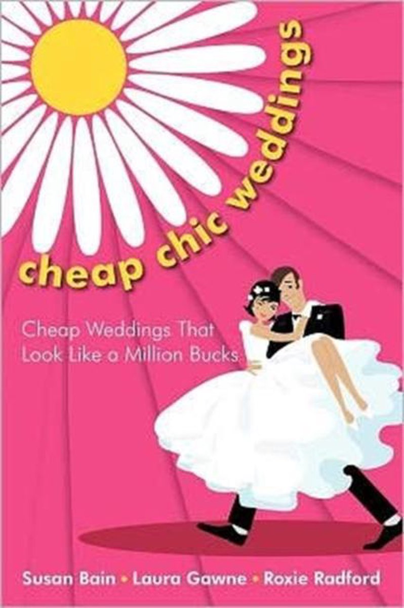 Cheap Chic Weddings van Susan Bain