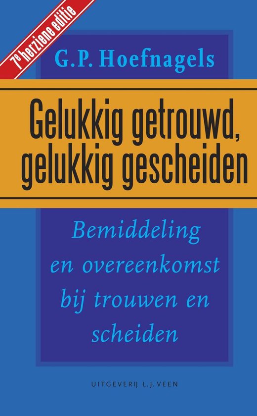 Cover van het boek 'Gelukkig getrouwd gelukkig gescheiden' van G.P. Hoefnagels