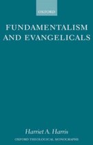 Oxford Theological Monographs- Fundamentalism and Evangelicals