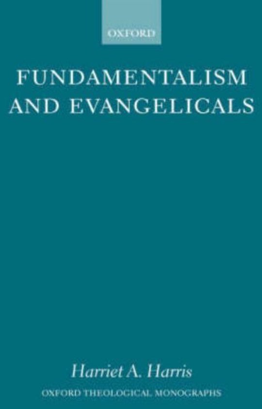 Foto: Oxford theological monographs fundamentalism and evangelicals