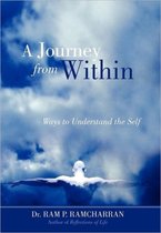 A Journey from Within