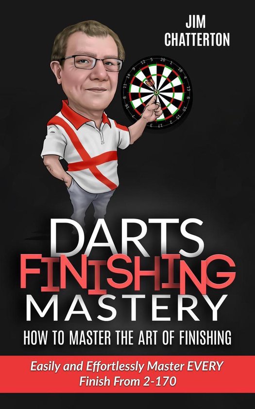 Darts Finishing Mastery 1 - Darts Finishing Mastery: How to  ... - cover