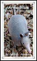 15-Minute Books - Armadillos: Animals That Wear Armor