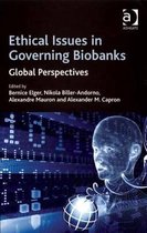 Ethical Issues in Governing Biobanks