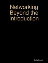 Networking Beyond the Introduction