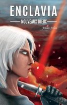 Enclavia, Nouveaux Dieux