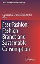 Fast Fashion, Fashion Brands and Sustainable Consumption