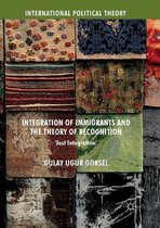 International Political Theory- Integration of Immigrants and the Theory of Recognition