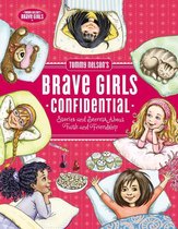 Brave Girls - Tommy Nelson's Brave Girls Confidential