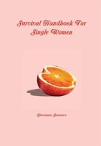 Survival Handbook for Single Women
