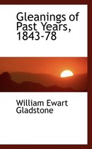 Gleanings of Past Years, 1843-78